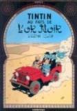 Herge Tintin Au Pays De L'or Noir = Land Of Black Gold 