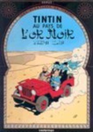 Herge Tintin Au Pays De L'or Noir = Land Of Black Gold 