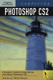 Annesa Hartman Exploring Photoshop Cs2 [with Cdrom] 0 Edition; 