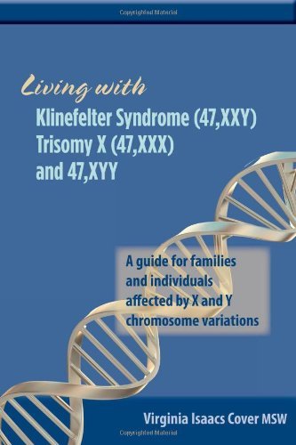 Virginia Isaacs Cover Msw Living With Klinefelter Syndrome Trisomy X And 4 A Guide For Families And Individuals Affected By 
