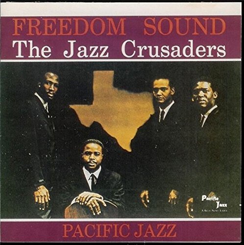 The Jazz Crusaders/Freedom Sound