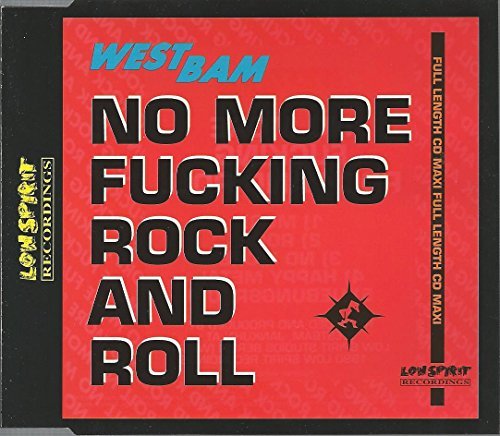 Westbam/No More F***ing Rock & Roll