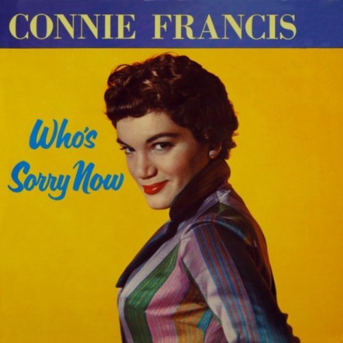 Connie Francis/Who's Sorry Now