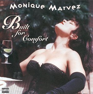 Monique Marvez/Built For Comfort