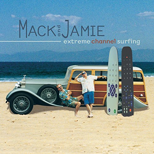 Mack & Jamie/Extreme Channel Surfing