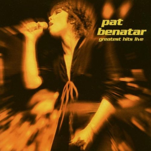 Pat Benatar Greatest Hits Live King Biscuit Flower Hour Prese 