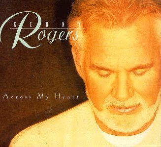 Kenny Rogers/Across My Heart@Hdcd