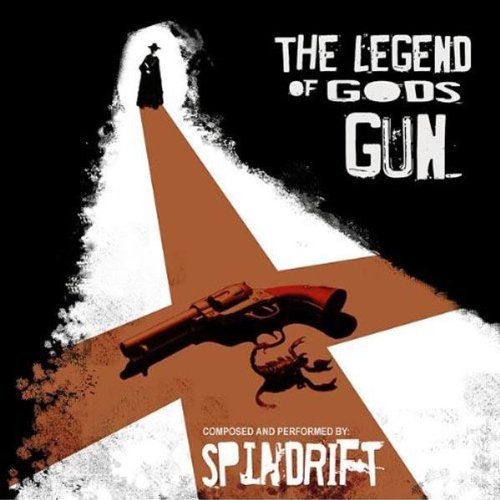 Spindrift/Legend Of God's Gun