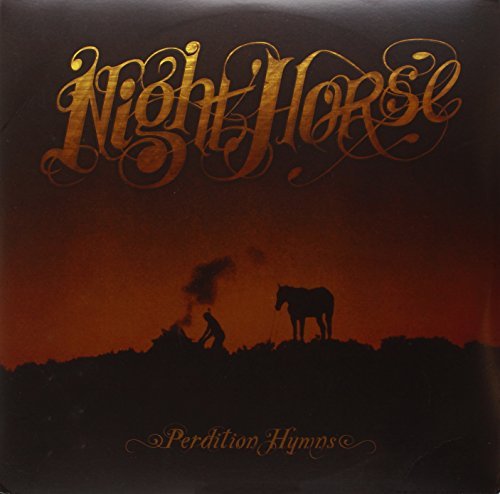 Night Horse/Perdition Hymns