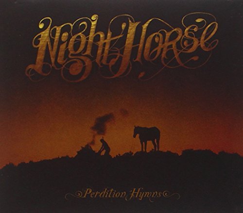 Night Horse/Perdition Hymns