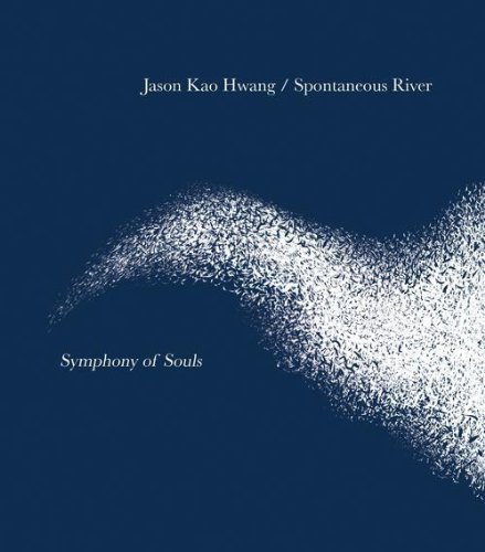 Jason Kao Hwang/Symphony Of Souls
