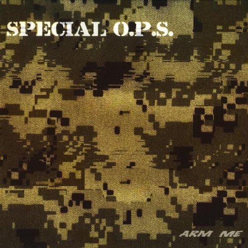 Special O.P.S./Arm Me