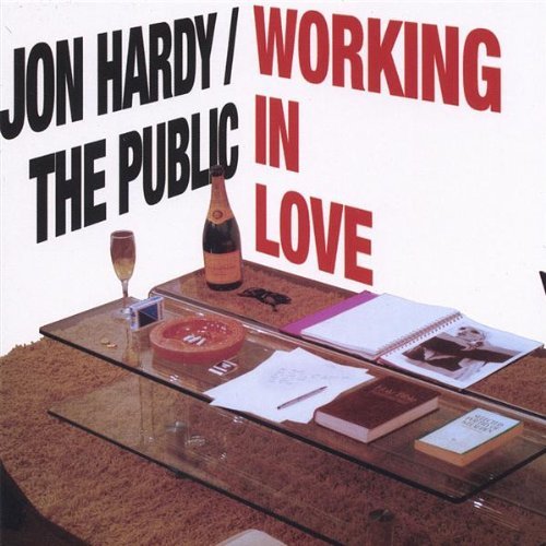 Jon & The Public Hardy/Working In Love