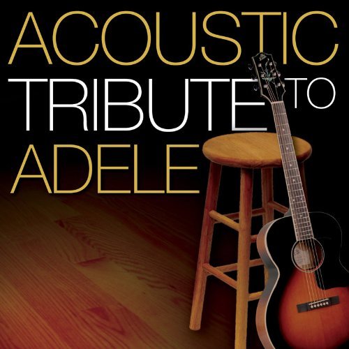 Adele Tribute/Acoustic Tribute To Adele