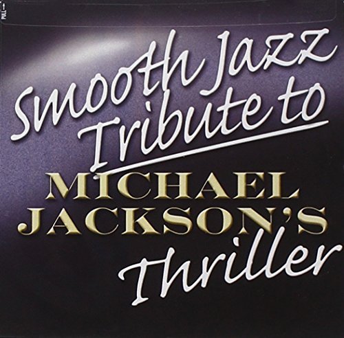 Michael Tribute Jackson/Smooth Jazz Tribute To Michael