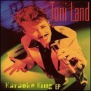 Toni Land/Karaoke King