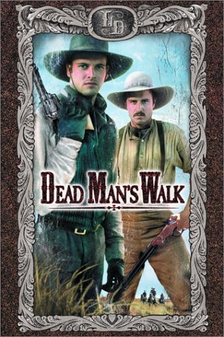 LONESOME DOVE/DEAD MAN'S WALK
