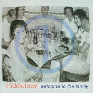 Middletown/Welcome To The Family