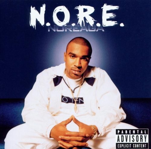 Noreaga/N.O.R.E.@Explicit Version@N.O.R.E.