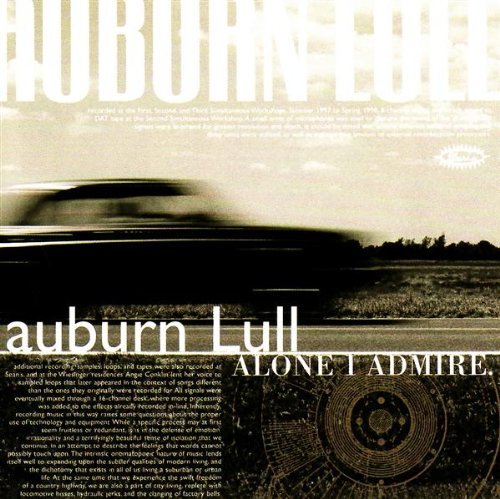 Auburn Lull/Alone I Admire