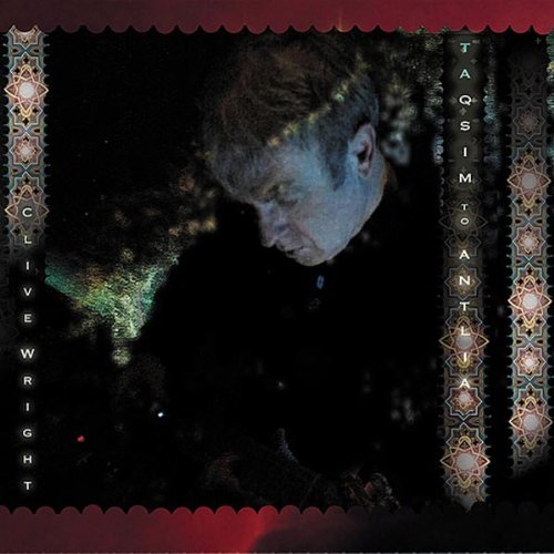 Clive Wright/Taqsim To Antlia