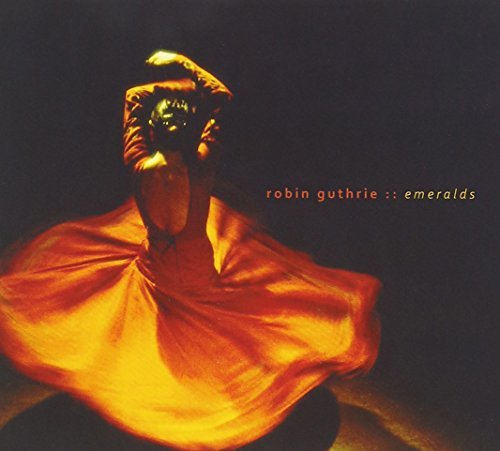 Robin Guthrie/Emeralds