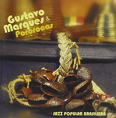 Gustavo Marques & Pororocas Jazz Popular Brasileiro 