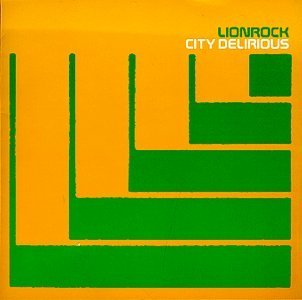 Lionrock/City Delirious