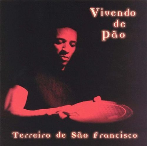 Vivendo De Pao/Terreiro De Sao Francisco