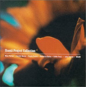 Shanti Project Collection/Vol. 2-Shanti Project Collecti@Hersh/Parker/Gates/Eitzel@Shanti Project Collection