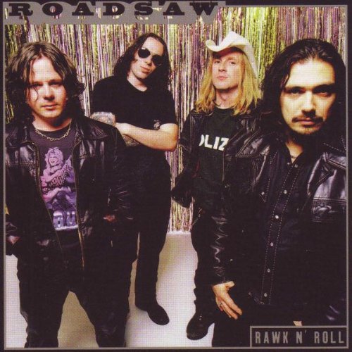 Roadsaw/Rawk N' Roll@Rawk N' Roll