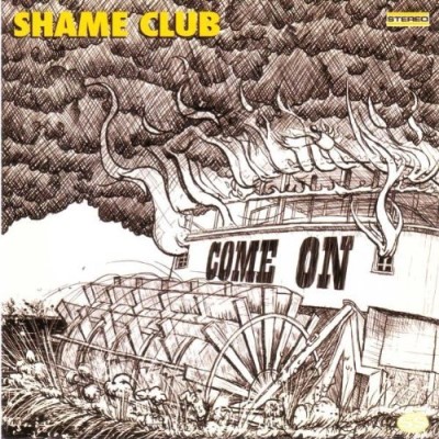 Shame Club/Come On
