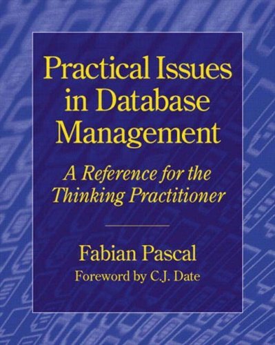 Stacie Parillo Practical Issues In Database Management A Reference For The Thinking Practitioner 