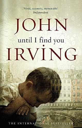 John Irving/Until I Find You