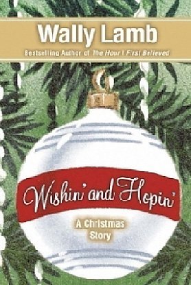 Wally Lamb/Wishin' And Hopin'
