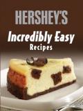 Raymond Barrera Hershey's Incredibly Easy Recipes 