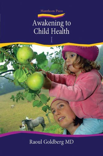 Raoul Goldberg Awakening To Child Health Nurturing Children's Well Being 