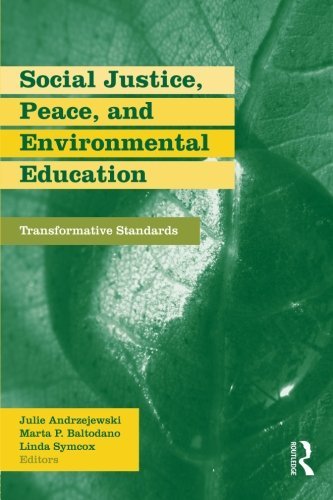 Julie Andrzejewski Social Justice Peace And Environmental Education Transformative Standards 