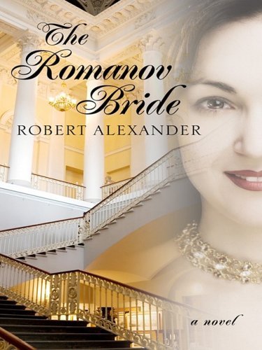 Robert Alexander/Romanov Bride,The@Large Print