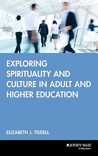 Elizabeth J. Tisdell Exploring Spirituality And Culture In Adult And Hi 