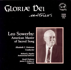 L. Sowerby/American Master Of Sacred Song@Patterson/Gloriae Dei Cantores