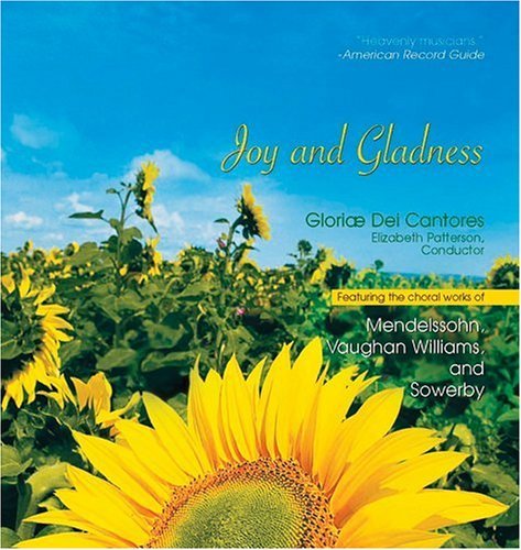 Gloriae Dei Cantores Schola/Joy & Gladness@Patterson/Gloriae Dei Cantores