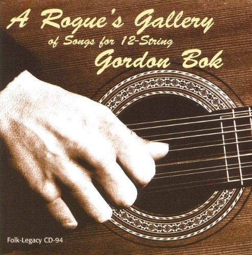 Gordon Bok/Rogue's Gallery Of Songs For 12-String