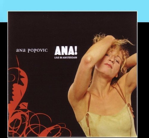 Ana Popovic/Ana! Live In Amsterdam