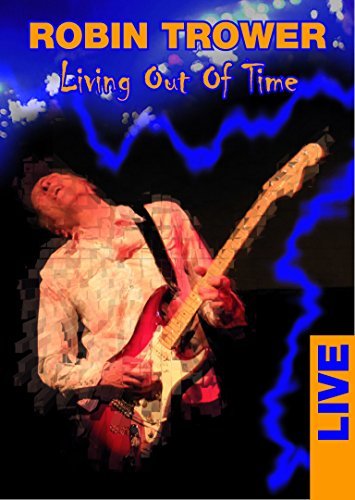 Robin Trower/Living Out Of Time-Live@Nr