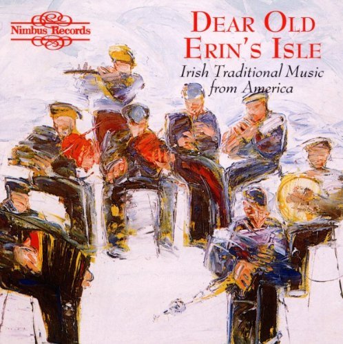 Dear Old Erin's Isle/Irish Traditional Music From A