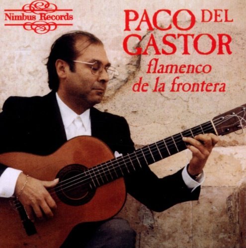 Paco Del Gastor/Flamenco De La Frontera