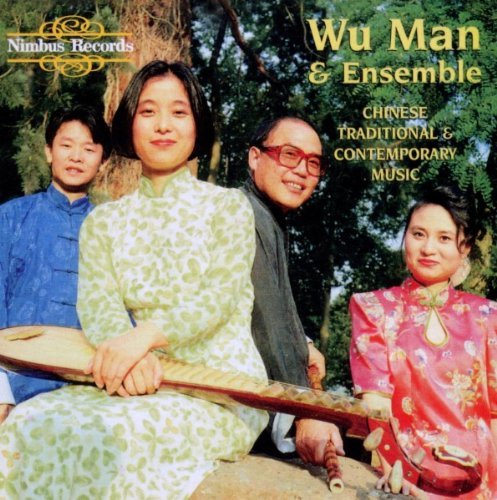 Wu Man/Chinese Traditional & Contempo