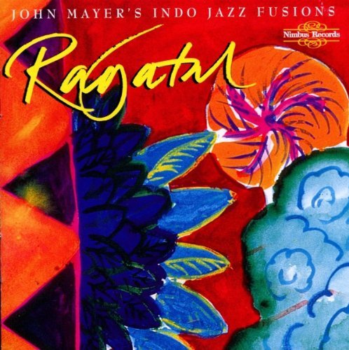 John Indo Jazz Fusions Mayer Ragatal 