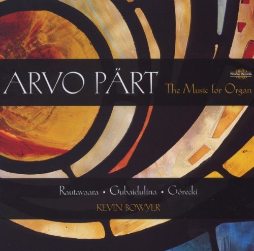 Rautavaara/Gubaidulina/Gorecki/Music For Organ@Bowyer*kevin (Org)